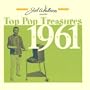 Joel Whitburn Presents: Top Pop Treasures 1961