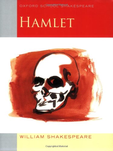 Hamlet (2009 edition): Oxford School Shakespeare