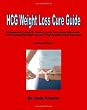 HCG Weight Loss Cure Guide