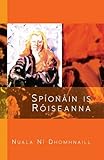 Spíonáin is róiseanna : compánach don chaiséad CIC L21