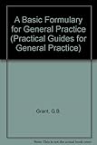 A basic formulary for general practice