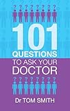 101 questions to ask your doctor