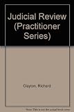 Judicial review : a practical guide