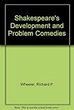 Shakespeare's development and the problem comedies : turn and counter-turn