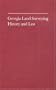 Georgia Land Surveying History and Law
