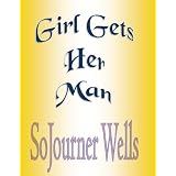Girl Gets Her Man