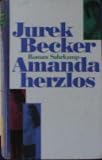 Amanda herzlos - 4 - Auflage. - Jurek Becker
