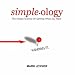 Simpleology: The Simple Science of Getting What You Want (Your Coach in a Box)