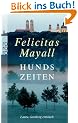 Hundszeiten: Laura Gottbergs f�nfter Fall