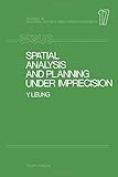 Spatial analysis and planning under imprecision