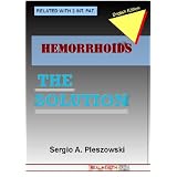 HEMORRHOIDS THE SOLUTION (ISBN 978-987-05-8394-3)