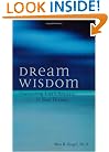 Dream Wisdom: Uncovering Life's Answers in Your Dreams