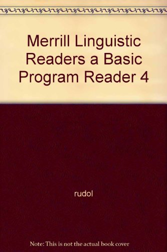 Merrill Linguistic Readers a Basic Program Reader 4