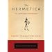 The Hermetica: The Lost Wisdom of the Pharaohs