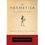 The Hermetica: The Lost Wisdom of the Pharaohs