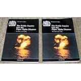 The public inquiry into the Piper Alpha disaster