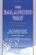 The Balanced Way: The Path to Excellence and Contentment