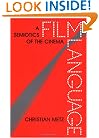 Film Language: A Semiotics of the Cinema
