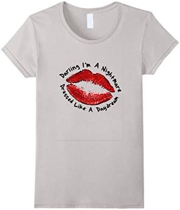 Women's Lips:Darling I'm A Nightmare Dressed Like A Daydream Medium Silver