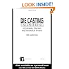 Die Cast Engineering: A Hydraulic, Thermal, and Mechanical Process
