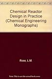 Chemical reactor design in practice
