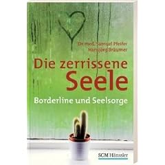 Die zerrissene Seele: Borderline und Seelsorge