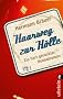 Haarweg zur H�lle: Ein hart gerockter Heimatroman