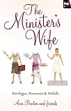The minister's wife : privileges, pressures & pitfalls