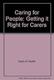 Getting it right for carers : setting up services for carers : a guide for practitioners