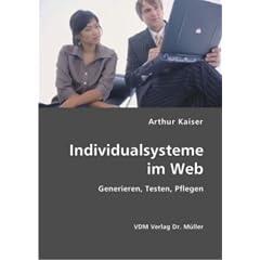 Individualsysteme im Web: Generieren, Testen, Pflegen
