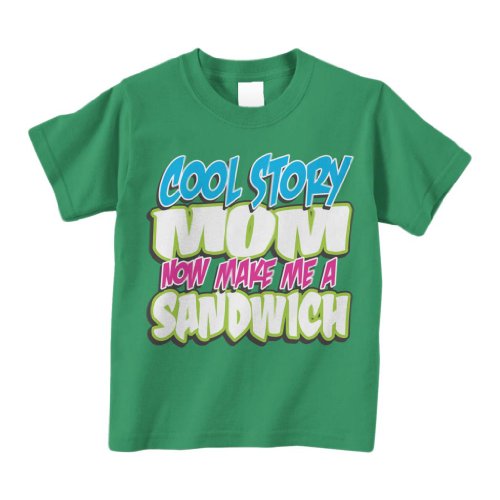 Threadrock ‘Cool Story Mom Now Make Me A Sandwich’ Infant T-Shirt 12M Kelly Green