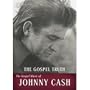 The Gospel Music of Johnny Cash