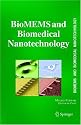 BioMEMS and Biomedical Nanotechnology: VI: Biomedical & Biological Nanotechnology. V2: Micro/Nano Technology for Genomics and Proteomics. V3: Therapeutic ... Sensing, Processing and Analysis