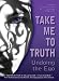 Books : Take Me To Truth: Undoing the Ego