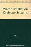 Water installation and drainage systems