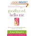 Goodbye Ed, Hello Me: Recover from Your Eating Disorder and Fall in Love with Life