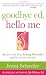 Goodbye Ed, Hello Me: Recover from Your Eating Disorder and Fall in Love with Life