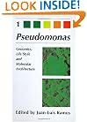 Pseudomonas: Volume 1: Genomics, Life Style and Molecular Architecture (Advances in Experimental Medicine and Biology)