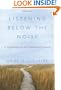 Listening Below the Noise: A Meditation on the Practice of Silence