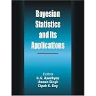 Bayesian Statistics And Its Applications by Satyanshu K. Upadhyay, Umesh Singh, and Dipak K. Dey