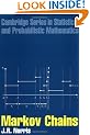 Markov Chains (Cambridge Series in Statistical and Probabilistic Mathematics)