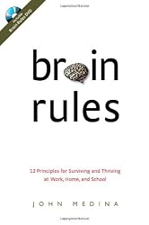 Brain Rules: 12 Principles for Surviving and Thriving at Work, Home, and School (Book & DVD)