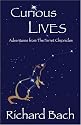 Curious Lives: Adventures from "The Ferret Chronicles"