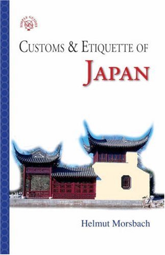 City Travel Guides Discounted  Books : Japan: Customs and Etiquette (Simple Guides)