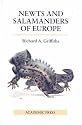 Newts and Salamanders of Europe (Poyser Natural History)