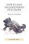 Newts and Salamanders of Europe (Poyser Natural History)