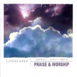 Lifescapes Praise & Worship