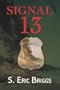 SIGNAL 13: Chronicles of a Calvert Trooper