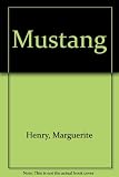 Mustang : wild spirit of the West