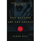 the reapers are the angels a novel